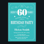 60th Birthday Invitation Teal and White<br><div class="desc">60th Birthday Invitation Teal and White Typography. Teal and White Background. Adult Birthday. Male Men or Women Birthday. Kids Boy or Girl Lady Teen Teenage Bday Invite. 13th 15th 16th 18th 20th 21st 30th 40th 50th 60th 70th 80th 90th 100th. Any Age. For further customisation, please click the "Customise it"...</div>