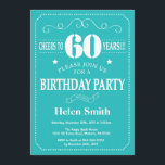 60th Birthday Invitation Teal and White<br><div class="desc">60th Birthday Invitation Teal and White Typography. Teal and White Background. Adult Birthday. Male Men or Women Birthday. Kids Boy or Girl Lady Teen Teenage Bday Invite. 13th 15th 16th 18th 20th 21st 30th 40th 50th 60th 70th 80th 90th 100th. Any Age. For further customisation, please click the "Customise it"...</div>