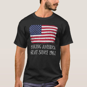 60th Birthday Making America Great Since 1962 5 T-Shirt