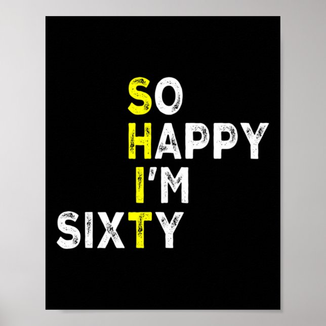 60th Birthday Man Woman 60 Years Bday Funny Gift Y Poster (Front)