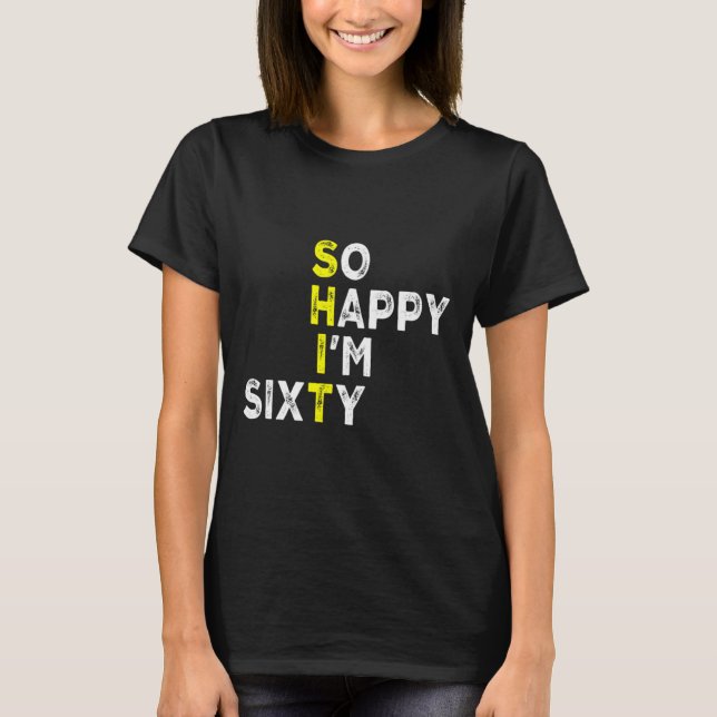 60th Birthday Man Woman 60 Years Bday Funny Gift Y T-Shirt (Front)