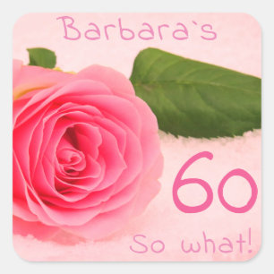 60th Birthday Motivational Pink Rose Floral Name Square Sticker