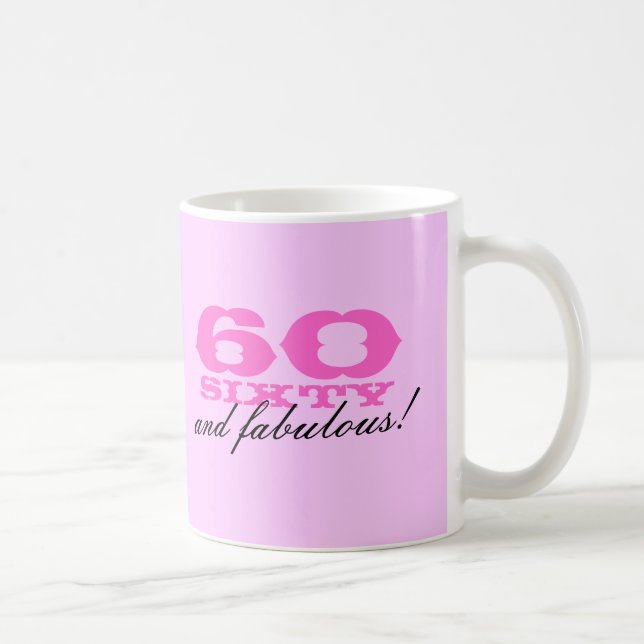 60th Birthday mug for women | 60 and fabulous! (Right)