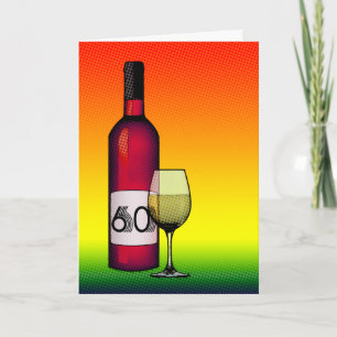 60th birthday or anniversary : wine bottle & glass card