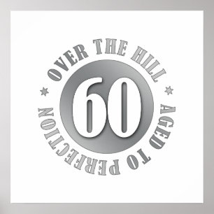 60th Birthday Over The Hill Poster