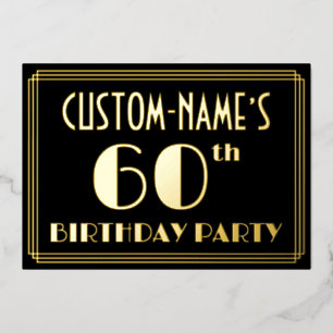 60th Birthday Party: Art Deco Look “60”, w/ Name