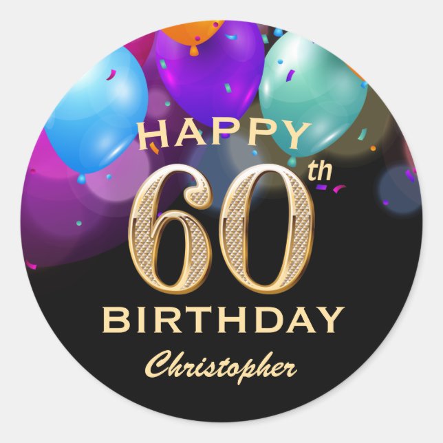 60th Birthday Party Black and Gold Balloons Classic Round Sticker (Front)