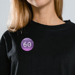 60th birthday party diamonds glitter purple pink 6 cm round badge<br><div class="desc">An elegant, glamourous and girly 60th birthday party button. Purple and pink coloured faux glitter with faux diamond sprinkle and a golden frame. Templates for a name, age 60 and a date. Date of birth or the date of the party/anniversary. White and pink coloured letters. The name is written with...</div>