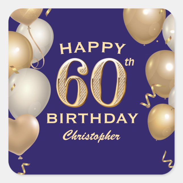 60th Birthday Party Navy Blue and Gold Balloons Square Sticker (Front)