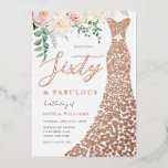 60th Birthday Party Real Rose Gold Foil Invitation<br><div class="desc">60th Birthday Party Real Rose Gold Foil Invitation 
Sixty & Fabulous

See other invitations in our Niche and Nest Store</div>