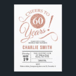 60th Birthday Party - Rose Gold White Invitation<br><div class="desc">60th Birthday Party Invitation in faux Rose Gold and White. Cheers to 60 years! Can be personalised into any age.
Please message me if you need further customisation.</div>