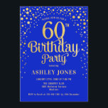 60th Birthday Party - Royal Blue & Gold Invitation<br><div class="desc">60th Birthday Party Invitation.
Elegant design in royal blue and faux glitter gold. Features stylish script font and confetti. Message me if you need custom age.</div>