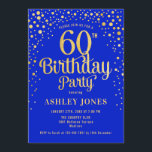 60th Birthday Party - Royal Blue & Gold Invitation<br><div class="desc">60th Birthday Party Invitation.
Elegant design in royal blue and faux glitter gold. Features stylish script font and confetti. Message me if you need custom age.</div>