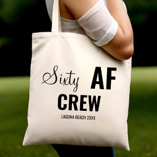 60th Birthday Party Sixty AF Crew Squad Group Gift Tote Bag