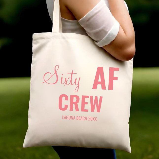 60th Birthday Party Sixty AF Crew Squad Group Gift Tote Bag (Creator Uploaded)