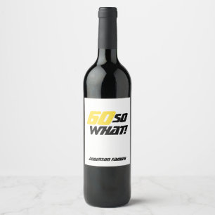 60th Birthday Personalizable Motivational Wine Label