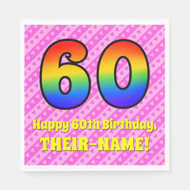 60th Birthday: Pink Stripes & Hearts, Rainbow # 60 Napkin (Front)