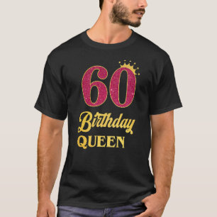 60th Birthday Queen Girl Princess For 60 Years Old T-Shirt