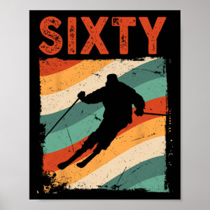 60th Birthday Retro Ski Skiing 60 Year Old Men Wom Poster