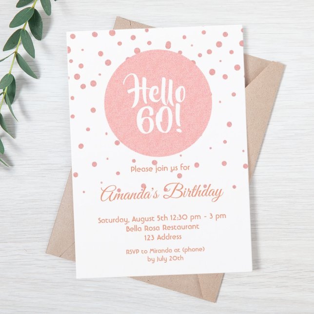 60th birthday rose gold confetti white hello 60 invitation (Creator Uploaded)