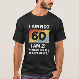 60Th Birthday S 60 Year Old T-Shirt
