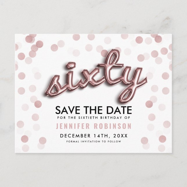 60TH Birthday Save The Date Rose Gold Balloons Announcement Postcard (Front)
