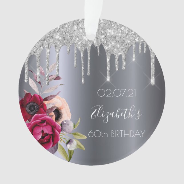 60th birthday silver glitter drips floral name ornament (Front)