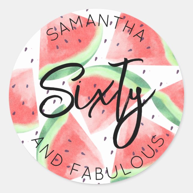 60th Birthday Sixty and fabulous Watermelon Summer Classic Round Sticker (Front)
