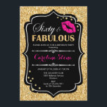 60th Birthday - Sixty Fabulous Gold Black Pink Invitation<br><div class="desc">60th Birthday Invitation.
Elegant black white design with faux glitter gold. Features pink lips kiss,  confetti and script font. Perfect for an elegant birthday party. Sixty Fabulous! Message me if you need further customisation.</div>