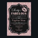 60th Birthday - Sixty Fabulous Rose Gold Black Invitation<br><div class="desc">60th Birthday Invitation.
Elegant black white design with faux glitter rose gold. Features pink lips kiss,  confetti and script font. Perfect for an elegant birthday party. Sixty Fabulous! Message me if you need further customization.</div>