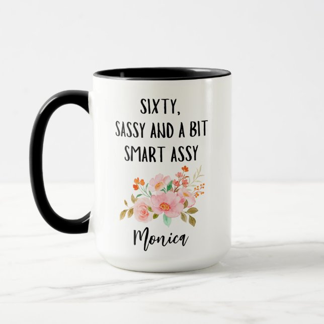 60th Birthday, Sixty Sassy And a Bit Smart Assy Mug (Left)