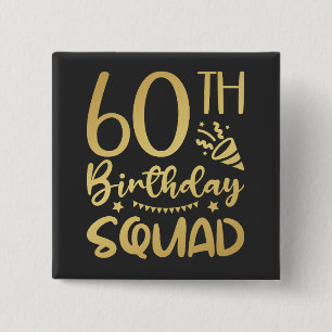 60th Birthday Squad 60 Party Crew Square 15 Cm Square Badge