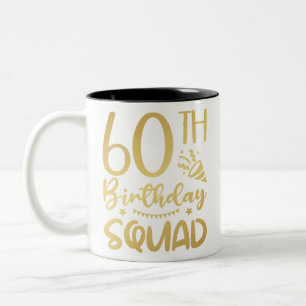 60th Birthday Squad 60 Party Crew Two-Tone Coffee Mug