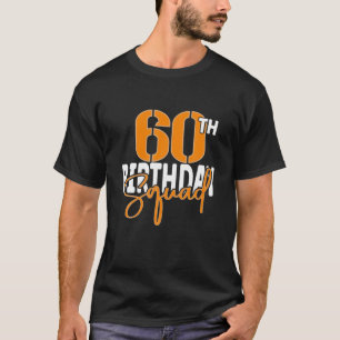 60Th Birthday Squad Family Matching Group T-Shirt
