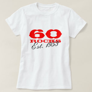 60th Birthday tee shirt   60 Rocks Est. year