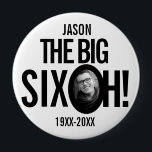 60th Birthday the big six oh name photo mono 10 Cm Round Badge<br><div class="desc">Fun mono black and white 60th Birthday party photo and name pin button badge. A great idea for adding some fun to a sixtieth birthday party. Personalize with your own name and birth year to the current year, sample reads Jason the big six oh! Other matching items are available. Design...</div>