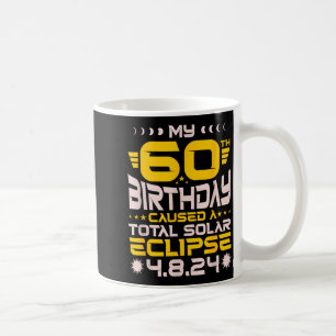 60th Birthday Total Solar Eclipse - April 8th 2024 Coffee Mug