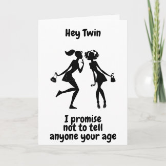 **60th BIRTHDAY** WON'T TELL AGE TWIN" Card
