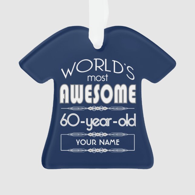 60th Birthday Worlds Best Fabulous Dark Blue Ornament (Front)