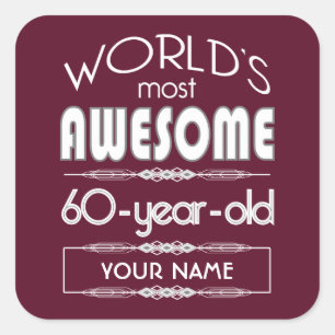 60th Birthday Worlds Best Fabulous Dark Red Square Sticker