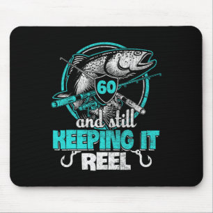 60th Fishing Funny Birthday Shirt Fisherman Keepin Mouse Pad