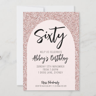 60th Glitter Rose Gold Arch Birthday Invite