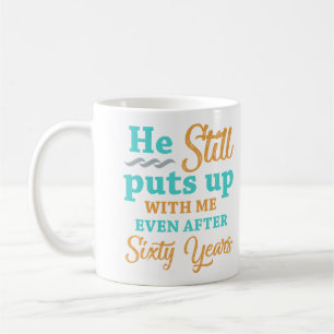 60th Wedding Anniversary Humour For Women Coffee Mug