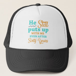 60th Wedding Anniversary Humour For Women Trucker Hat