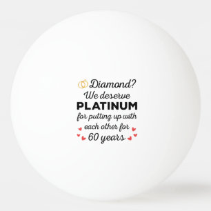 60th Wedding Anniversary I - Diamond Funny Couple Ping Pong Ball