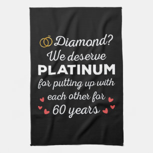 60th Wedding Anniversary I - Diamond Funny Couple Tea Towel