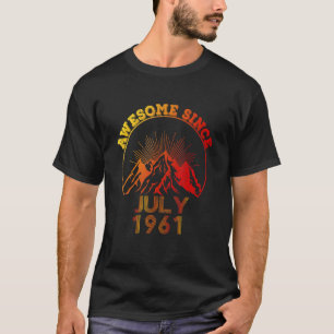 61 Year Old Awesome Since July 1961  61st Birthday T-Shirt