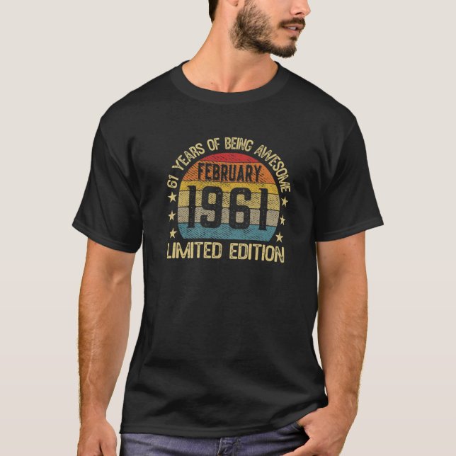 61 Year Old February 1961 Limited Edition 61St Bir T-Shirt (Front)