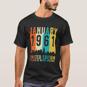 61 Years Old Birthday Vintage January 1961 Limited T-Shirt