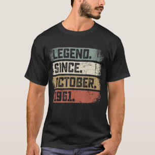 61 Years Old  Legend Since October 1961 61st Birth T-Shirt